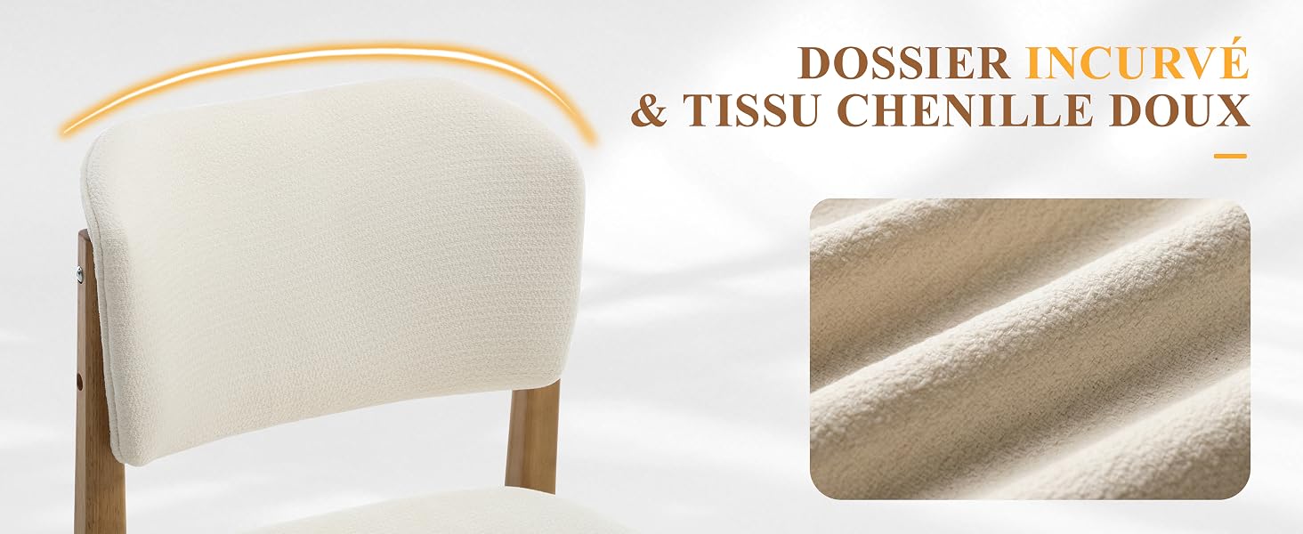 Le texte indique « & TISSU CHENILLE DOUX » avec « DOSSIER INCURVÉ » au-dessus. Dossier de chaise rembourré de couleur crème illustré d'un gros plan de la texture d'un tissu chenille doux.