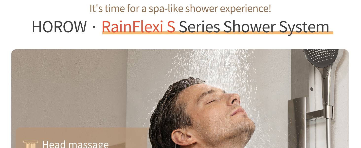 Text reads: 'It's time for a spa-like shower experience,' 'HOROW - RainFlexi S Series Shower System,' with 'Hand pressure' label. Man with eyes closed under rainfall showerhead experiencing water cascade.