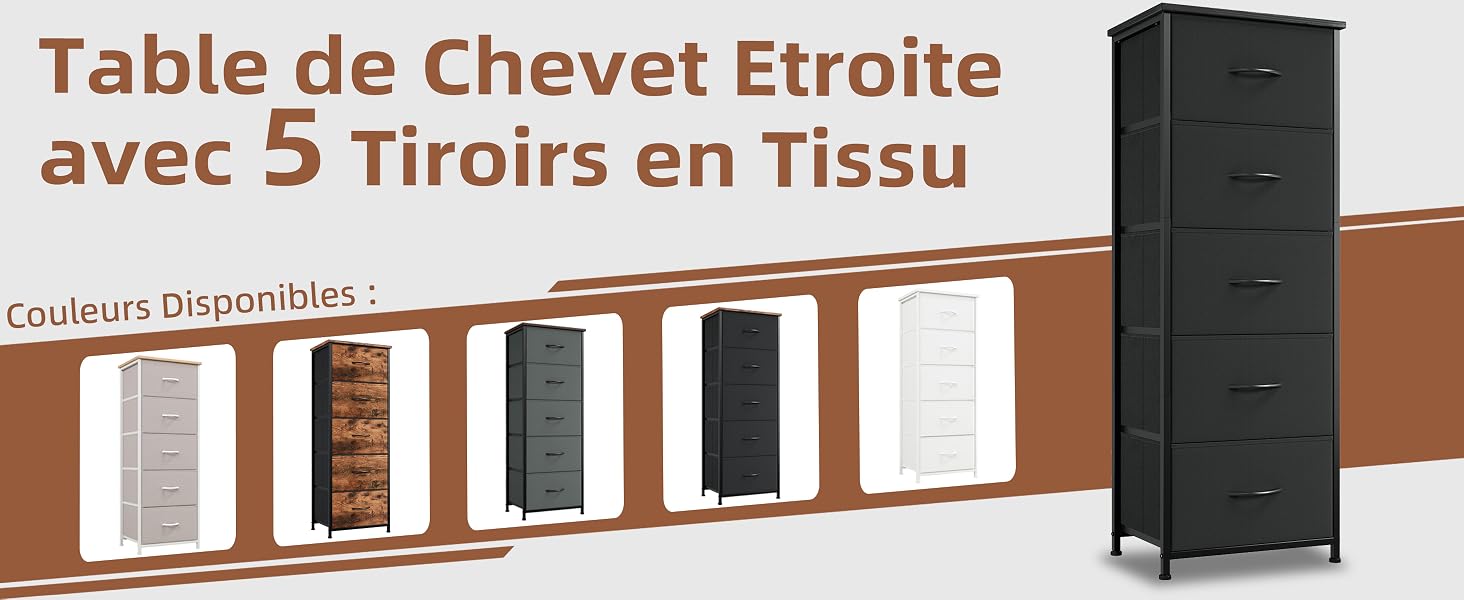 Le texte se lit comme suit : « Table de chevet Étroite avec 5 tiroirs en tissu ». Rangée de meubles de rangement présentant différentes options de couleurs sur fond blanc.