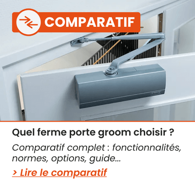 ferme porte groom guide conseil comparatif