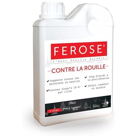 FEROSE ââ‚“ ANTIROUILLE Durable ââ‚“ 1L