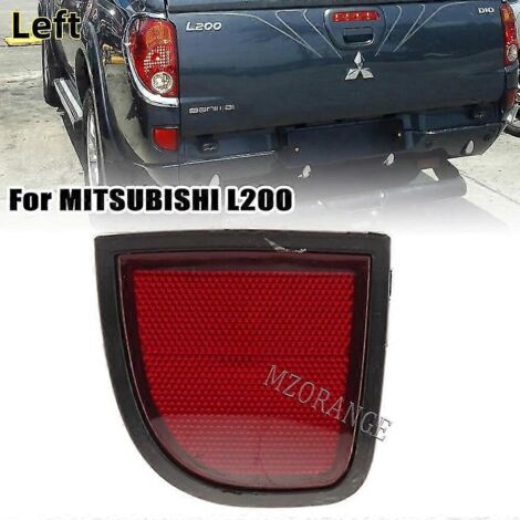 Feu réflecteur de pare-chocs arrière pour Mitsubishi L200 LC036LH, feu stop, clignotant, feu de signalisation, pièce détachée, accessoire auto (ampoules non incluses) - côté gauche