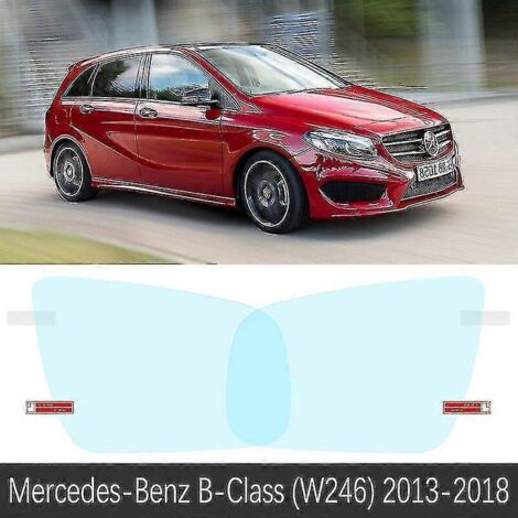 Film de protection pour rétroviseur intérieur Mercedes-Benz Classe B W245 W246 W247 (2006-2020) - Accessoires autocollants anti-buée et imperméables - Classe B (W246) 2013-2018