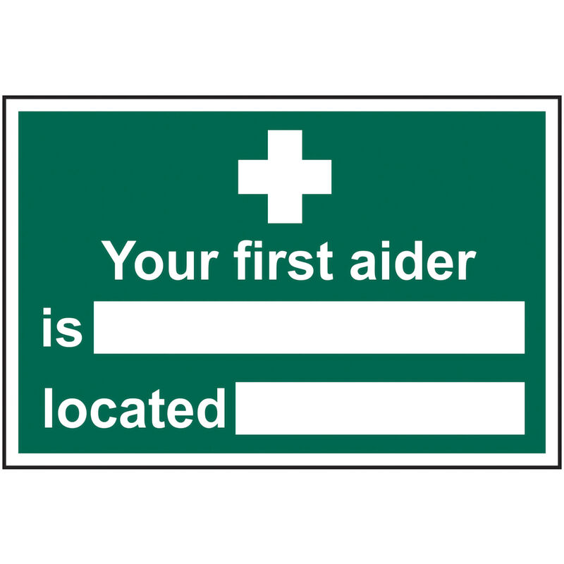 Your First Aider Is: Located:' Sign 300mm x 200mm