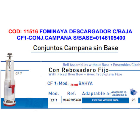 Fominaya Descargador Cisterna Baja CF1 Campana Sin Base 0146105400
