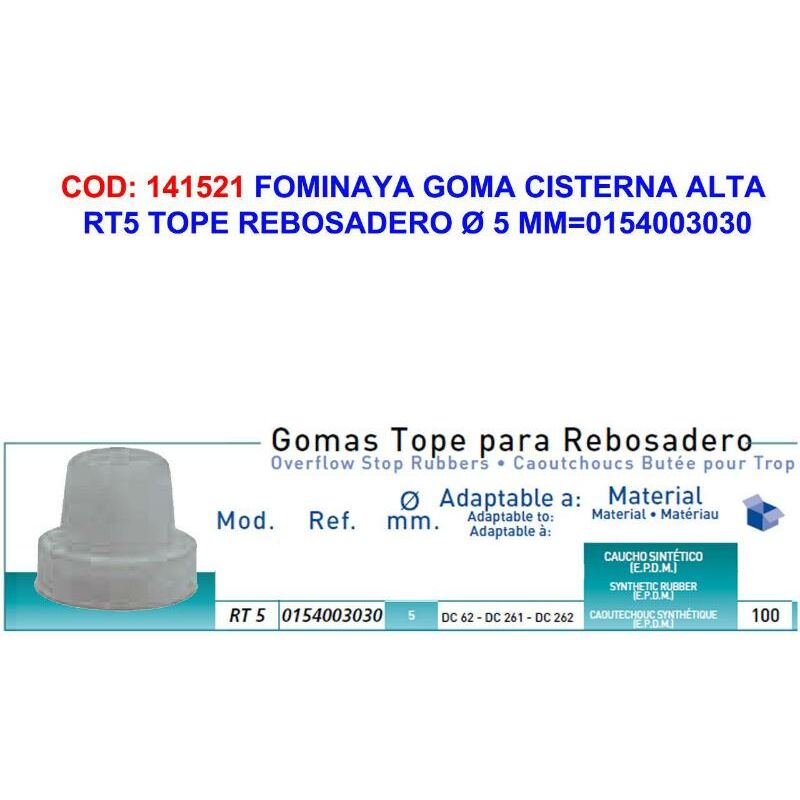 

MIBRICOTIENDA fominaya goma cist.alta rt5 tope rebosadero ø 5 mm 0154003030