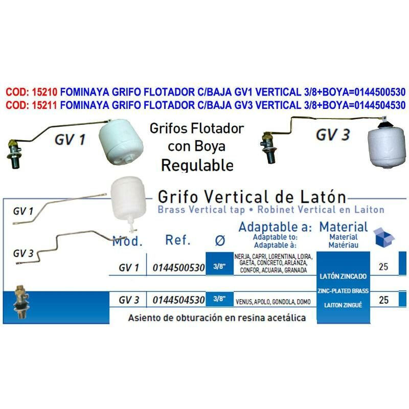 

MIBRICOTIENDA fominaya grifo flotador c-baja gv3 vertical 3-8+boya 0144504530