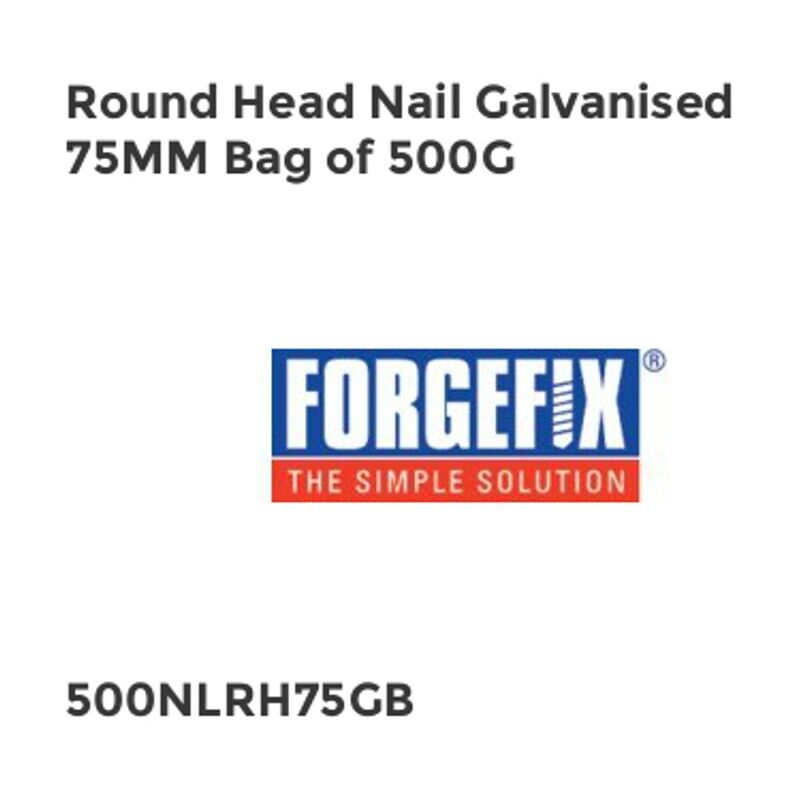 Round Head Nail Galvanised 75MM Bag of 500G - Forgefix