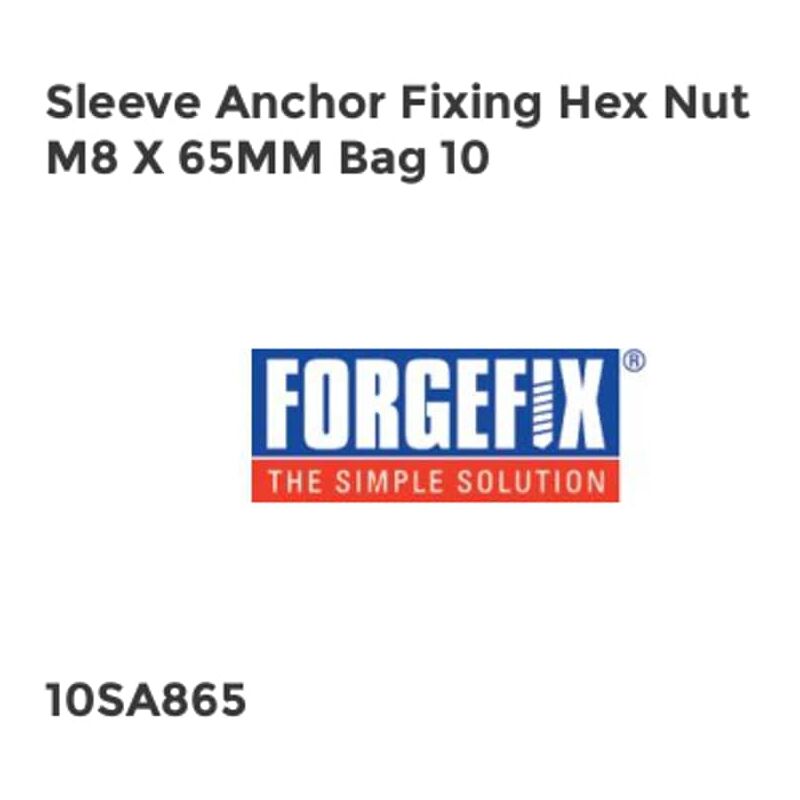 Forgefix - Sleeve Anchor Fixing Hex Nut M8 x 65mm Bag 10 FORSA865M