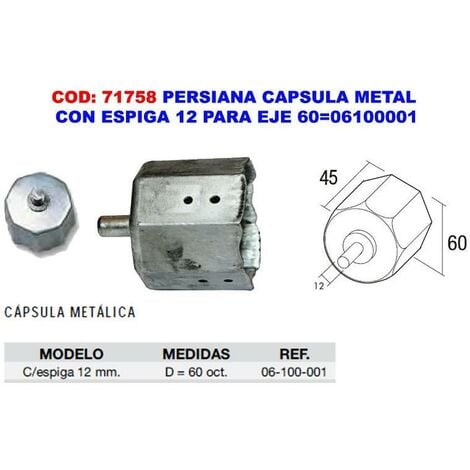 FPLUS persiana capsula metal con espiga 12 para eje 60 06100001