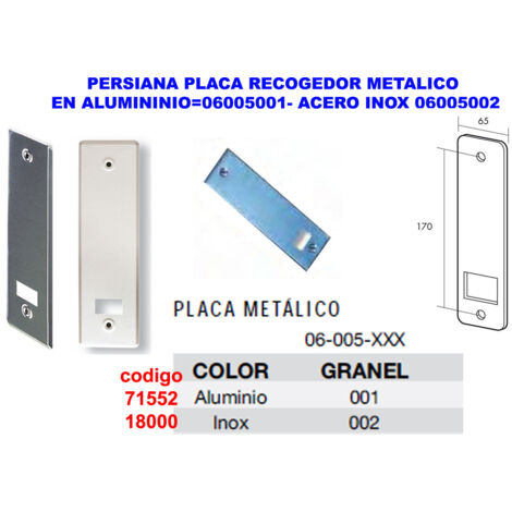 FPLUS persiana placa recogedor metalico en aluminio 06005001