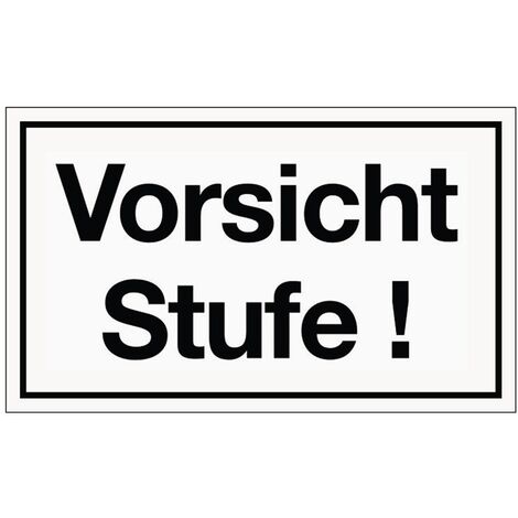 Hinweiszeichen Vorsicht Stufe Kunststoffschild L250xB150 mm weiß schwarz Kunststoff