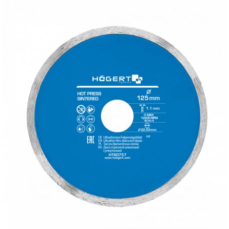 Högert Technik - de lame diamantée fine 125 mm - La lame diamantée de est conçue pour couper las les carreaux de céramique et pour couper las les surfaces de the materials de construction.