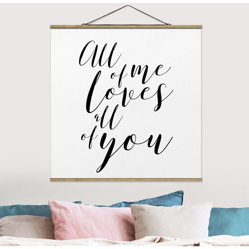 

Imagen de tela - All Of Me Loves All Of You - Cuadrado 1:1 Dimensión LxA: 35cm x 35cm