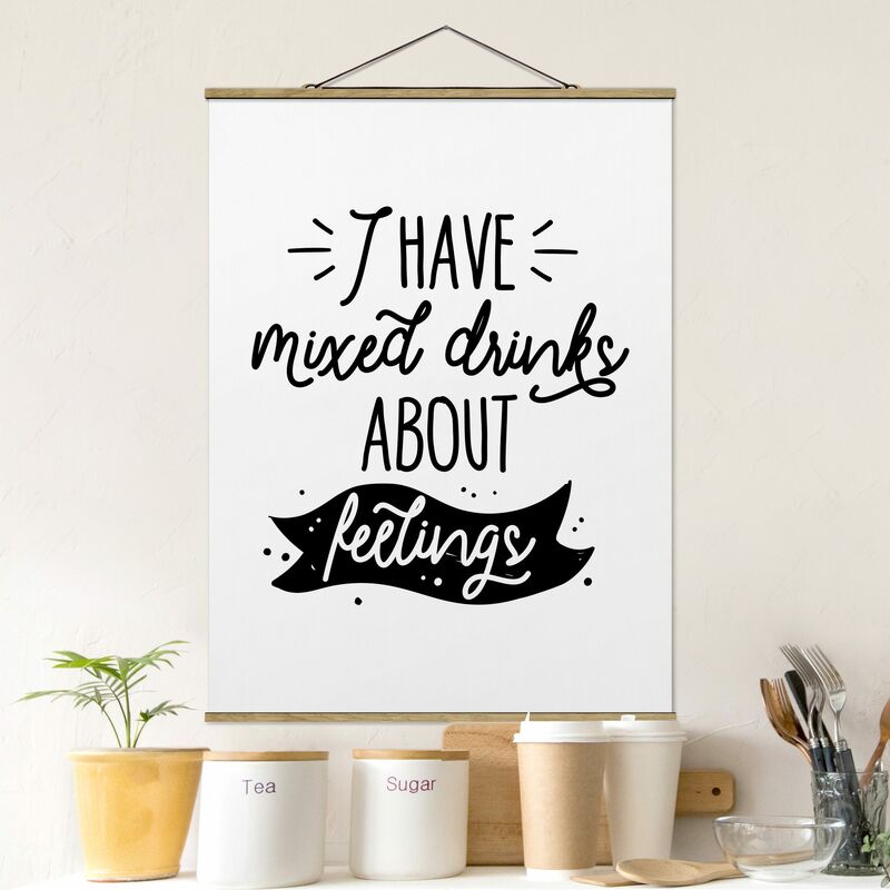 

Imagen de tela - I Have Mixed Drinks About Feelings - Alto 4:3 Dimensión LxA: 133.5cm x 100cm