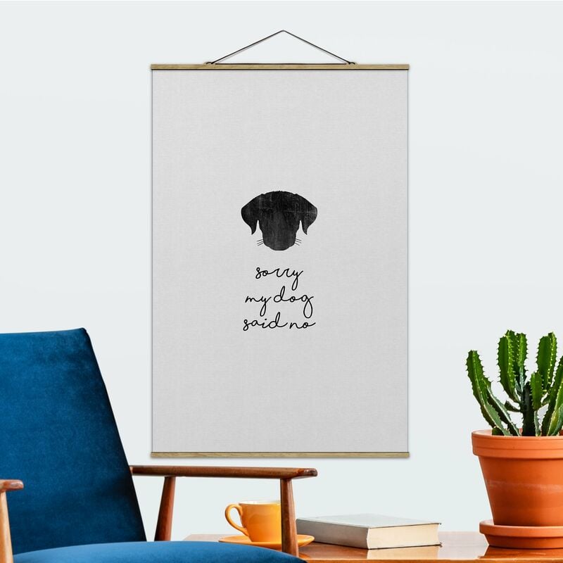 

Imagen de tela - Pet Quote Sorry My Dog Said No - Alto 3:2 Dimensión LxA: 120cm x 80cm