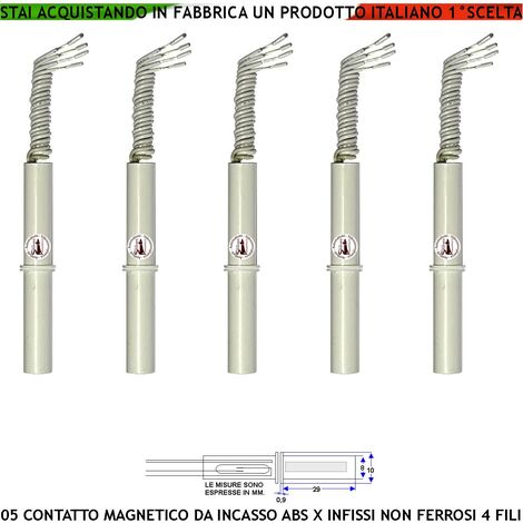 Contatto Magnetico a Scomparsa 5 Sensori Magnetici 8 mm Reed Uscita NC Collegamento 4 Fili Tensione Transito Max 100 V 10 W Carico Resistivo Antifurto Infissi Non Ferrosi Forma Cilindrica ABS Pr. IP65