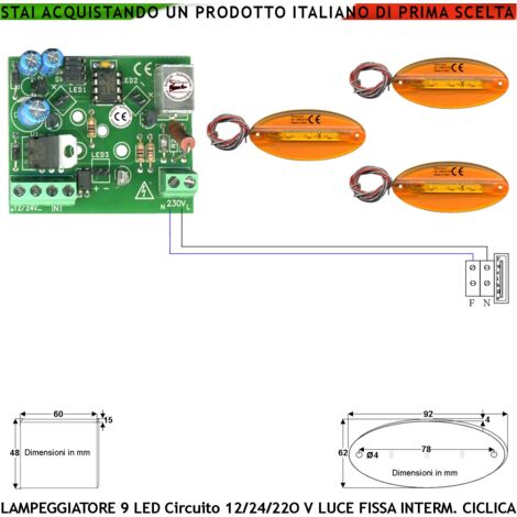 Lampeggiante Arancione Ovale Piatto Circuito Multifumzioni Selezione Luce Fissa Intermittente Ciclica Il Circuito Alimenta 3 Basette da 3 Led Aliment. 12-24-230 V Metacrilato IP44 Per Asta Barriera