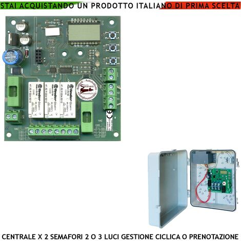 Scheda Gestione 2 Semafori 2/3 Luci 230 V 50 Hz Alimentazione Periferiche 24 V 1,5 A Funzioni Ciclica o Prenotazione 2 Ingressi x Sensori Tempi da 3 a 240" Impianto Semaforico Condominio Rampa Garage