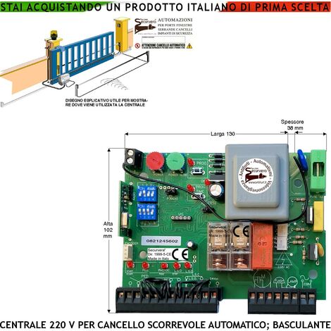 CENTRALE PER CANCELLO SCORREVOLE 220 V 700 W QUALSIASI MARCA GESTIONE FINE CORSA LUCE DI CORTESIA CONTROLLO MOVIMENTI CON LAMPEGGI DIFFERENZIATI CARTELLO MONITORE