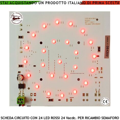 Circuito Elettronico con 24 LED Rossi Alta Luminosità Alimentazione 24 Vacdc 3 W Ricambio per Semaforo Luce Rossa Puntiforme Semafori Omologati a Led Parcheggio