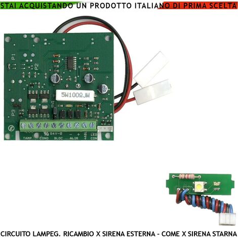 Elettronica Ricambio Con Led Lampeggiante per Sirena Antifurto Esterna Starna Nota A/B 1724/2475 Hz 110 dB Allarme Caduta +/- Segnale Stato Impianto Alimentazione 12 Vcc Uscita per Tromba da 4 Ω 15 W