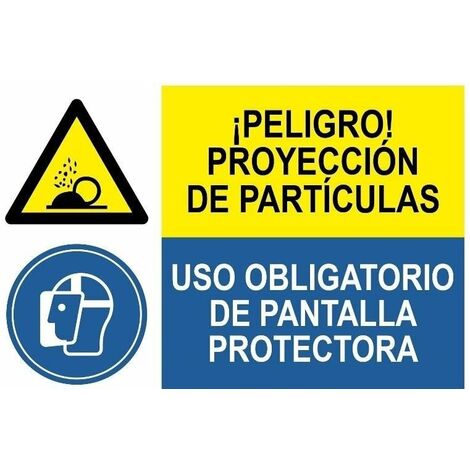 Señal combinada peligro proyeccion particulas uso obligatorio pantalla