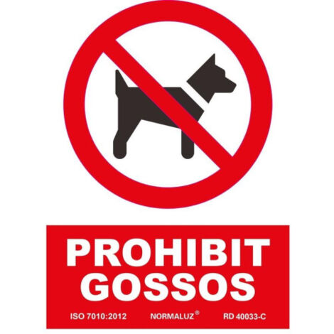 Señal en Catalán de "Prohibit Gossos" SEKURECO (1/3)
