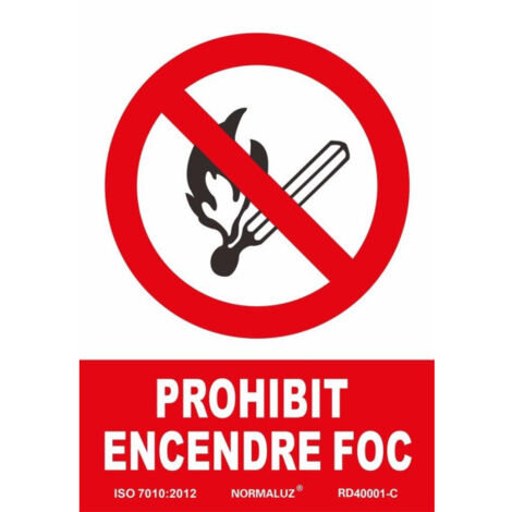 Señal en Catalán de seguridad "Prohibit Encendre Foc", con tintas UV SEKURECO (1/3)
