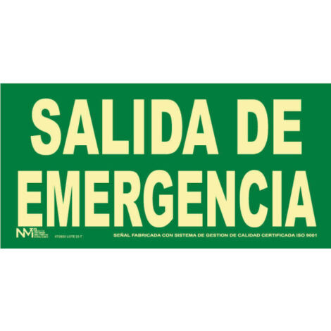 Señal "Salida de Emergencia"                         320 x 160 mm                          CLASE A (ALUMINIO 0'5 mm)