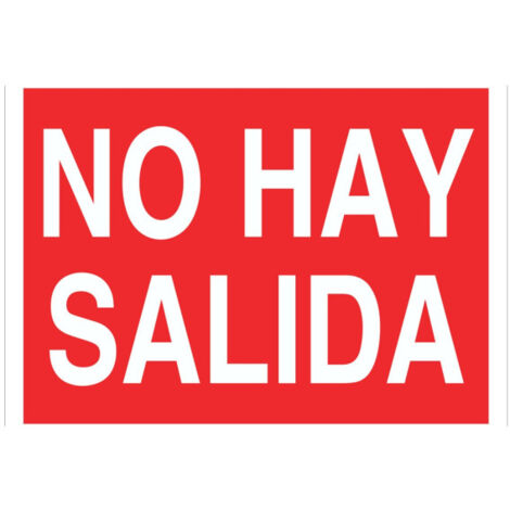 Cartel industrial luminiscente No hay salida (solo texto) 210X148 mm (1/2)