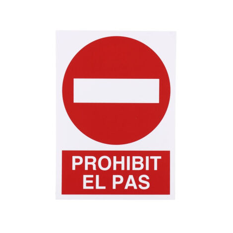 Señal en catalán: Prohibit el pas (texto y pictograma) 297X210 mm (1/2)