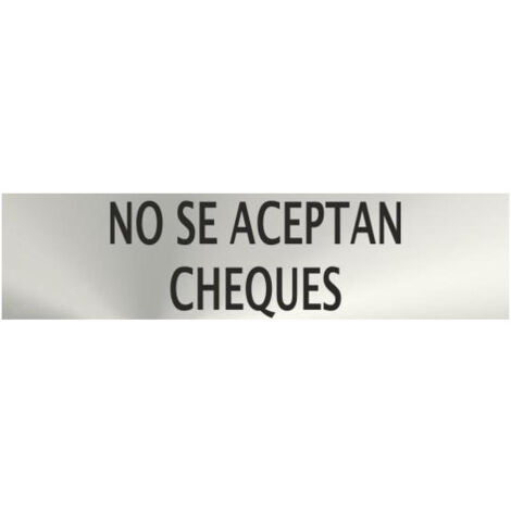 Cartel informativo de acero inoxidable No Se Aceptan Cheques de 0'8mm 50 x 200 mm SEKURECO (1/2)