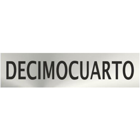 Señal informativa Decimocuarto Acero Inoxidable Adhesivo de 0,8mm 50 x 200mm SEKURECO (1/2)