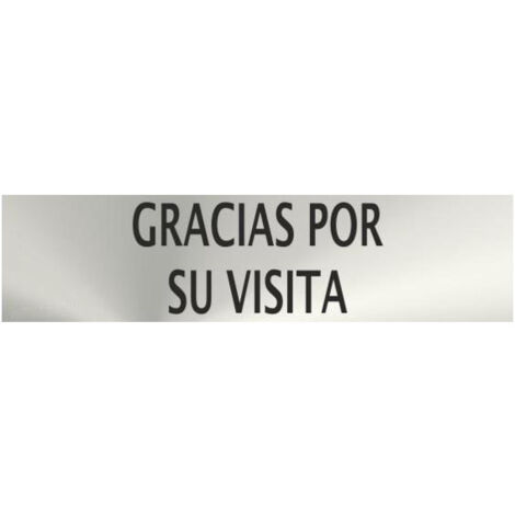 Cartel informativo Gracias Por Su Visita Acero Inox. de 0'8mm 50 x 200 mm SEKURECO (1/2)