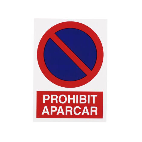 Señal en catalán: Prohibit aparcar (prohibido aparcar) 297X210 mm (1/2)