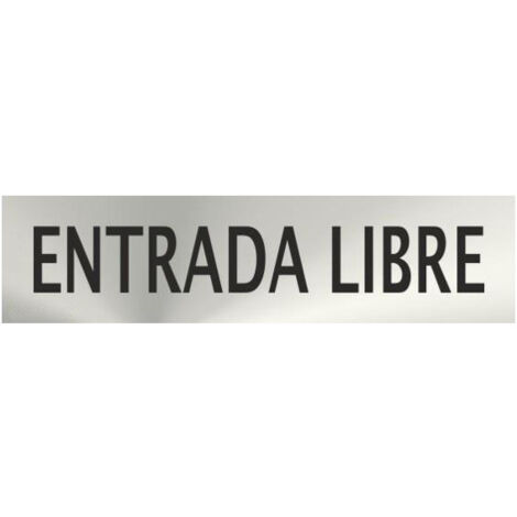 Señal Informativa Entrada Libre de acero inoxidable de 0,8mm 50x200 mm SEKURECO (1/2)