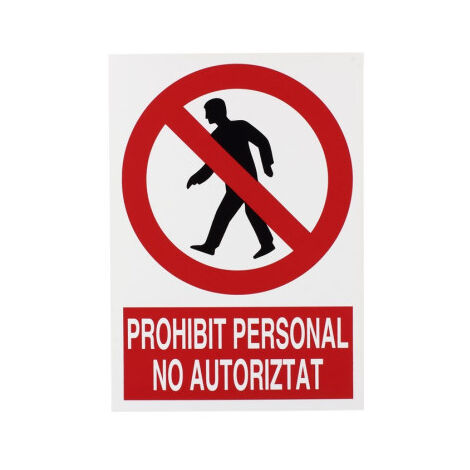 Cartel de prohibición en catalán: Prohibit personal no autoritat 297X210 mm (1/2)