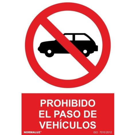 Señal de prohibido el paso de vehículos con tintas UV SEKURECO 600 x 800 mm PVC 3 mm