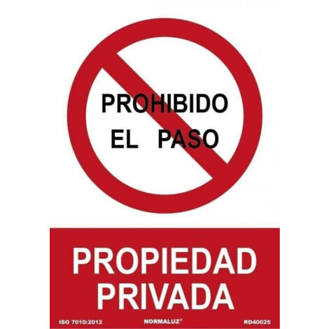 Señal de Prohibido el Paso, propiedad privada SEKURECO skrc