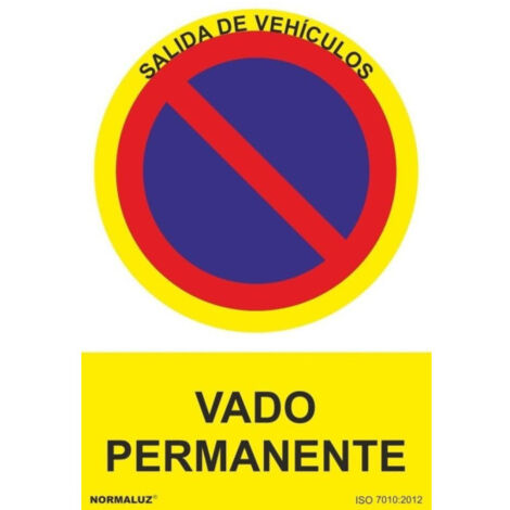 Señal de Vado permanente, con tintas UV SEKURECO                         210 x 300 mm                          ALUMINIO 0'5 mm