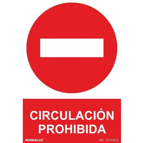 Señal Circulación Prohibida Con Tintas UV | ALUMINIO 0'5 mm - 300 x 400 mm (1/2)