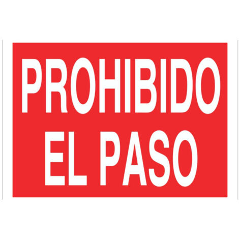 COFAN señal poliestireno 420x297mm prohibido el paso , Señal de prohibición. con texto prohibido el paso. El diseño de la señal puede variar, pero en ningún caso se variará el sign