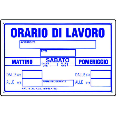 Cartello orario di lavoro - cm.30x20h.