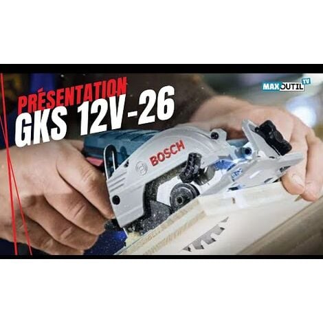 Scie circulaire GKS 12V-26 - BOSCH - sans chargeur, ni batterie - 06016A1002