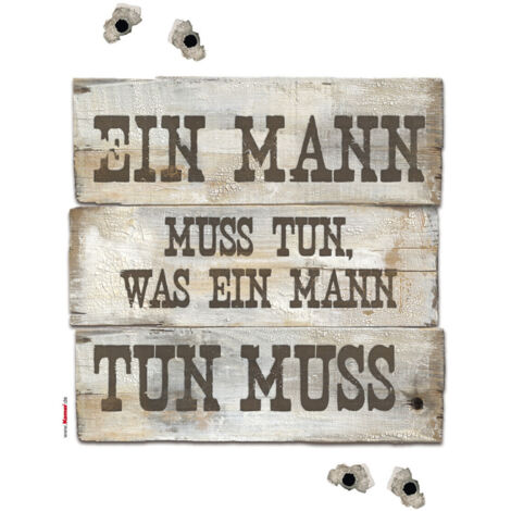 Sticker mural texte -Ein Mann muss...- 50x70 cm (1/3)