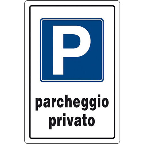 CARTELLO SEGNALETICA 'P' PARCHEGGIO PRIVATO  - EUROSIGNALS