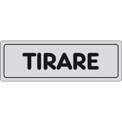 ETICHETTA SEGNALETICA TIRARE porta- 10 pezzi  - EUROSIGNALS (1/2)