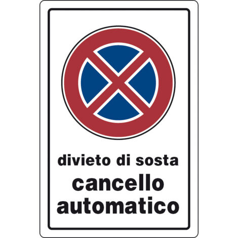 TARGA SEGNALETICA DIVIETO SOSTA CANCELLO AUTOMATICO- 10,0 pz