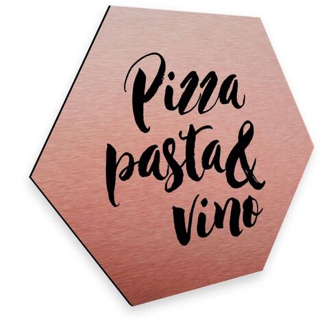 Vino Pizza Wandbild 25x22cm Alu-Dibond Kupfer Hexagon Schriftzug Poster Retro Rosa Deko Küche Pasta